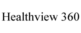 HEALTHVIEW 360 trademark