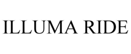 ILLUMA RIDE trademark