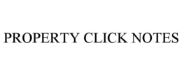 PROPERTY CLICK NOTES trademark