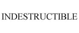 INDESTRUCTIBLE trademark