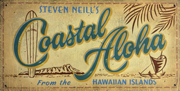 STEVEN NEILL'S COASTAL ALOHA FROM THE HAWAIIAN ISLANDS ALOHA trademark