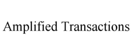 AMPLIFIED TRANSACTIONS trademark