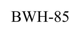 BWH-85 trademark