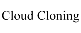 CLOUD CLONING trademark