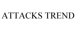 ATTACKS TREND trademark