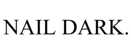 NAIL DARK trademark