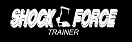 SHOCK FORCE TRAINER trademark