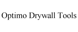 OPTIMO DRYWALL TOOLS trademark