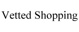 VETTED SHOPPING trademark