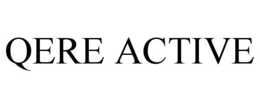 QERE ACTIVE trademark