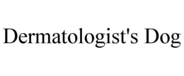 DERMATOLOGIST'S DOG trademark