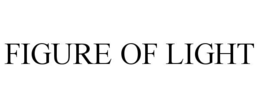 FIGURE OF LIGHT trademark