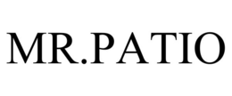 MR.PATIO trademark