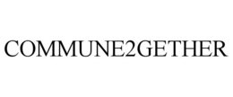 COMMUNE2GETHER trademark