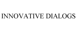 INNOVATIVE DIALOGS trademark