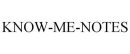 KNOW-ME-NOTES trademark
