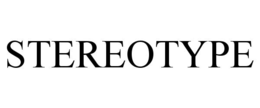 STEREOTYPE trademark