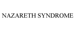 NAZARETH SYNDROME trademark