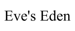 EVE'S EDEN trademark