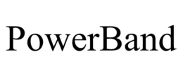 POWERBAND trademark
