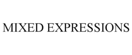 MIXED EXPRESSIONS trademark