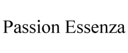 PASSION ESSENZA trademark