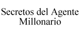 SECRETOS DEL AGENTE MILLONARIO trademark