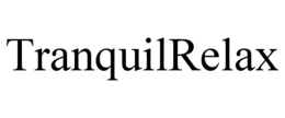 TRANQUILRELAX trademark