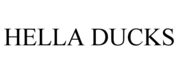 HELLA DUCKS trademark