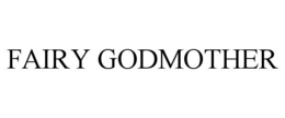 FAIRY GODMOTHER trademark