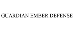 GUARDIAN EMBER DEFENSE trademark