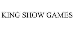 KING SHOW GAMES trademark