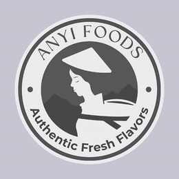 • ANYI FOODS • AUTHENTIC FRESH FLAVORS trademark