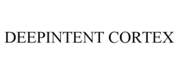 DEEPINTENT CORTEX trademark