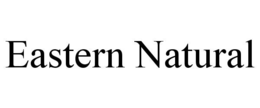 EASTERN NATURAL trademark