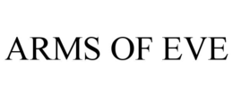 ARMS OF EVE trademark