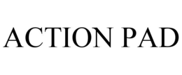 ACTION PAD trademark