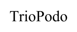 TRIOPODO trademark