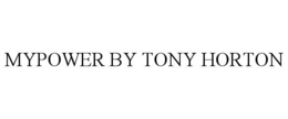 MYPOWER BY TONY HORTON trademark