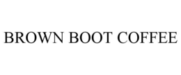 BROWN BOOT COFFEE trademark