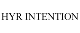 HYR INTENTION trademark