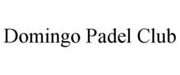 DOMINGO PADEL CLUB trademark