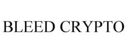BLEED CRYPTO trademark