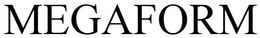 MEGAFORM trademark