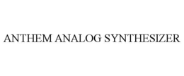 ANTHEM ANALOG SYNTHESIZER trademark