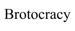 BROTOCRACY trademark
