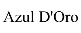 AZUL D'ORO trademark