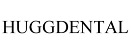 HUGGDENTAL trademark