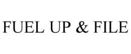 FUEL UP & FILE trademark