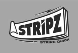 STRIPZ STRIKE QUICK trademark